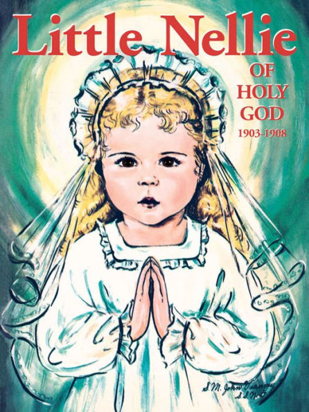 Little Nellie of Holy God 1903-1908