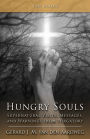 Hungry Souls: Supernatural Visits, Messages, and Warnings from Purgatory