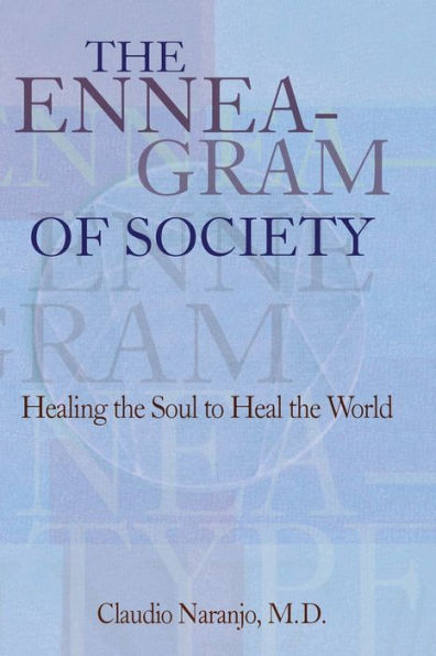 Enneagram of Society: Healing the Soul to Heal the World