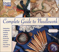 Title: Complete Guide to Needlework, Author: Reader's Digest Editors