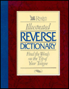 Title: Illustrated Reverse Dictionary: Find the Words on the Tip of Your Tongue, Author: Reader's Digest Editors