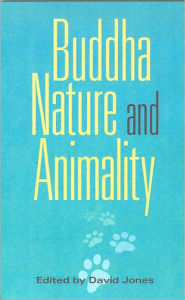 Title: Buddha Nature and Animality, Author: David Jones