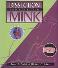 Title: A Dissection Guide & Atlas to the Mink / Edition 1, Author: Schenk