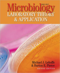 Title: Microbiology Laboratory Theory and Application, Brief, 2nd Edition / Edition 2, Author: Nadeem Memon