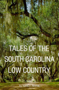 Title: Tales of the South Carolina Low Country, Author: Nancy Rhyne