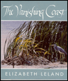 Title: The Vanishing Coast, Author: Elizabeth Leland