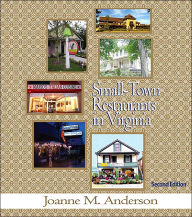Title: Small-Town Restaurants in Virginia, Author: Joanne M. Anderson