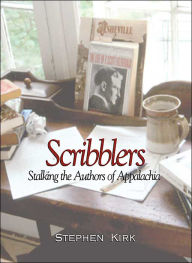 Title: Scribblers: Stalking the Authors of Appalachia, Author: Kirk