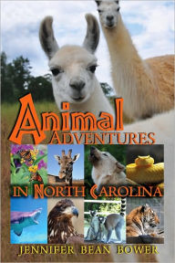 Title: Animal Adventures in North Carolina, Author: Jennifer Bower