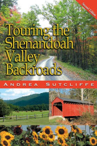 Title: Touring the Shenandoah Valley Backroads, Author: Andrea Sutcliffe