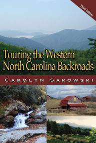 Title: Touring the Western North Carolina Backroads, Author: Carolyn Sakowski