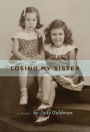 Alternative view 2 of Losing My Sister: A Memoir