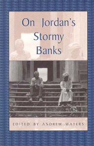 Title: On Jordan's Stormy Banks: Personal Accounts of Slavery in Georgia, Author: Andrew Waters