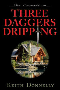 Title: Three Daggers Dripping, Author: Keith Donnelly