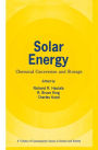 Solar Energy: Chemical Conversion and Storage / Edition 1