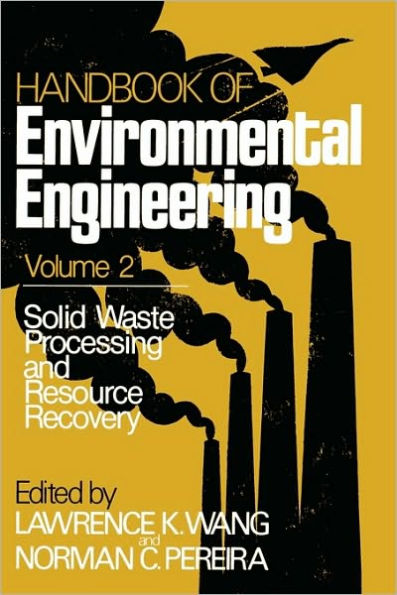 Solid Waste Processing and Resource Recovery: Volume 2 / Edition 1