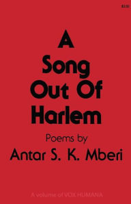 Title: A Song Out of Harlem, Author: Antar S. K. Mberi