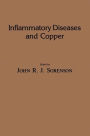 Inflammatory Diseases and Copper: The Metabolic and Therapeutic Roles of Copper and Other Essential Metalloelements in Humans