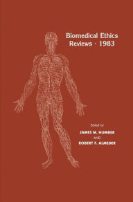 Title: Biomedical Ethics Reviews · 1983, Author: James M. Humber