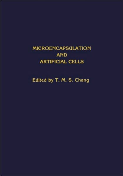 Microencapsulation and Artificial Cells / Edition 1