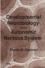 Developmental Neurobiology of the Autonomic Nervous System / Edition 1