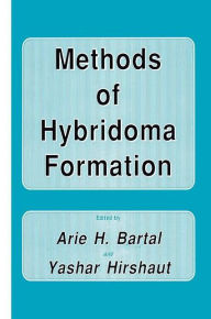 Title: Methods of Hybridoma Formation / Edition 1, Author: Arie H. Bartal