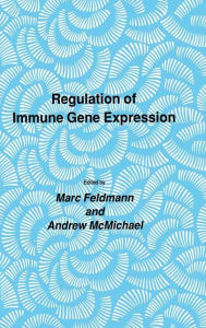 Title: Regulation of Immune Gene Expression / Edition 1, Author: Marc Feldmann