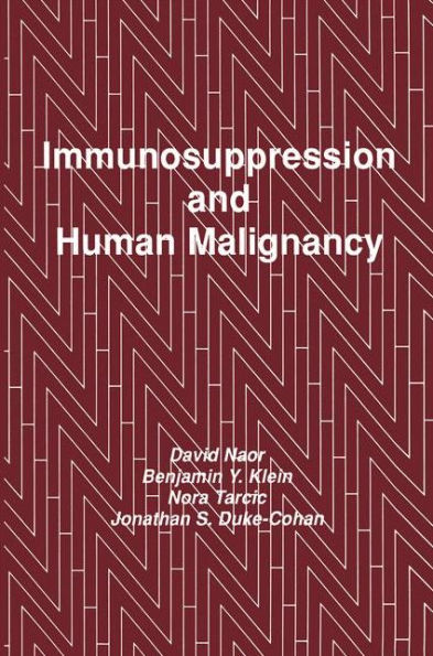 Immunosuppression and Human Malignancy / Edition 1