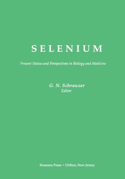 Selenium: Present Status and Perspectives in Biology and Medicine / Edition 1