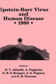 Title: Epstein-Barr Virus and Human Disease . 1988 / Edition 1, Author: D. V. Ablashi