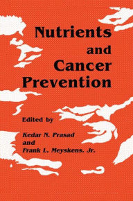 Title: Nutrients and Cancer Prevention / Edition 1, Author: Kedar N. Prasad
