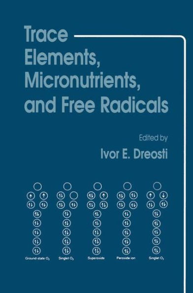 Trace Elements, Micronutrients, and Free Radicals / Edition 1