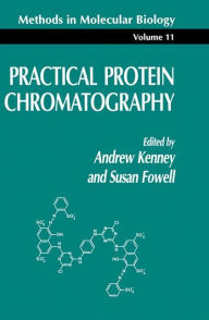 Title: Practical Protein Chromatography, Author: Andrew Kenney