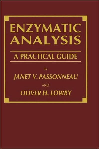 Enzymatic Analysis: A Practical Guide / Edition 1