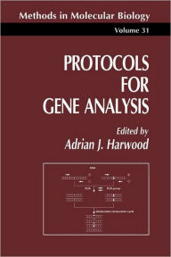 Title: Protocols for Gene Analysis / Edition 1, Author: Adrian J. Harwood