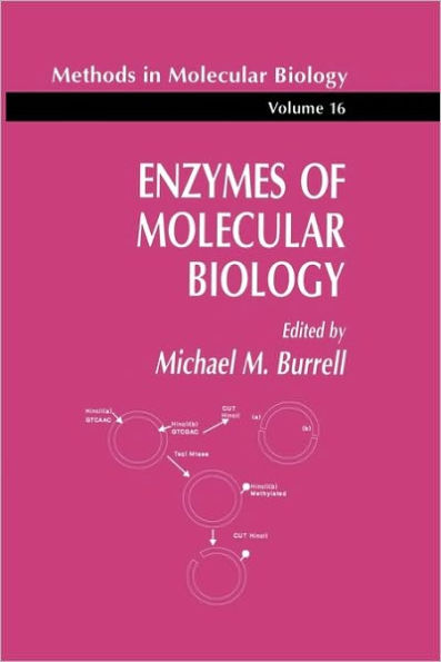 Enzymes of Molecular Biology / Edition 1