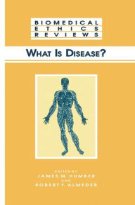 Title: What Is Disease? / Edition 1, Author: James M. Humber