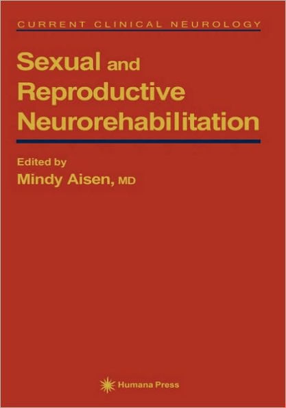 Sexual and Reproductive Neurorehabilitation / Edition 1