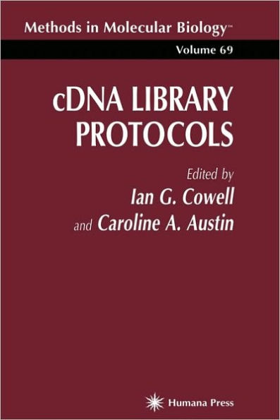 cDNA Library Protocols / Edition 1
