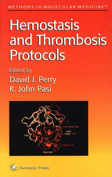 Hemostasis and Thrombosis Protocols / Edition 1