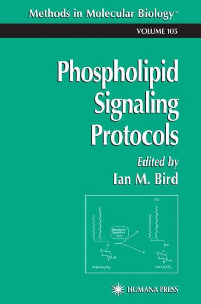 Phospholipid Signaling Protocols / Edition 1