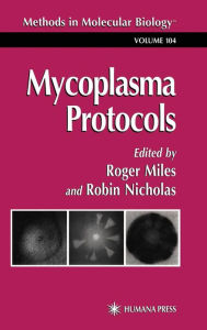 Title: Mycoplasma Protocols / Edition 1, Author: Roger J. Miles