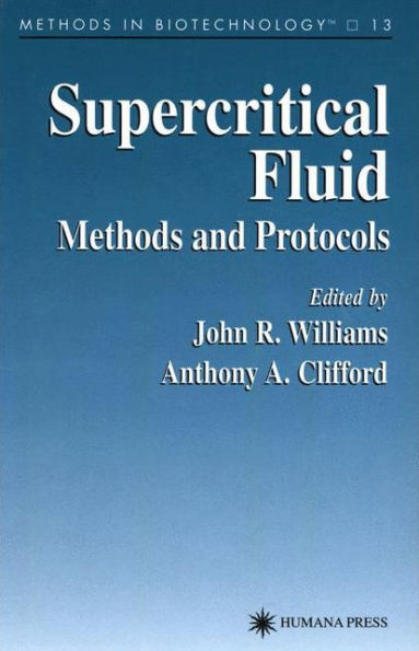 Supercritical Fluid Methods and Protocols / Edition 1