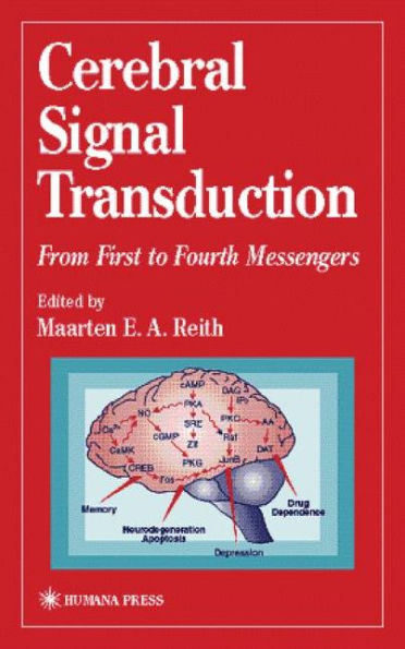 Cerebral Signal Transduction: From First to Fourth Messengers / Edition 1