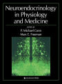 Neuroendocrinology in Physiology and Medicine / Edition 1