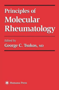 Title: Principles of Molecular Rheumatology / Edition 1, Author: George C. Tsokos