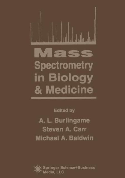 Mass Spectrometry in Biology & Medicine / Edition 1