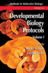 Title: Developmental Biology Protocols: Volume I / Edition 1, Author: Rocky S. Tuan