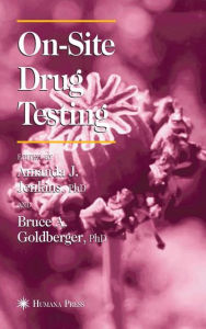 Title: On-Site Drug Testing / Edition 1, Author: Amanda J. Jenkins