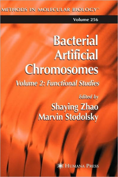 Bacterial Artificial Chromosomes: Volume 2: Functional Studies / Edition 1